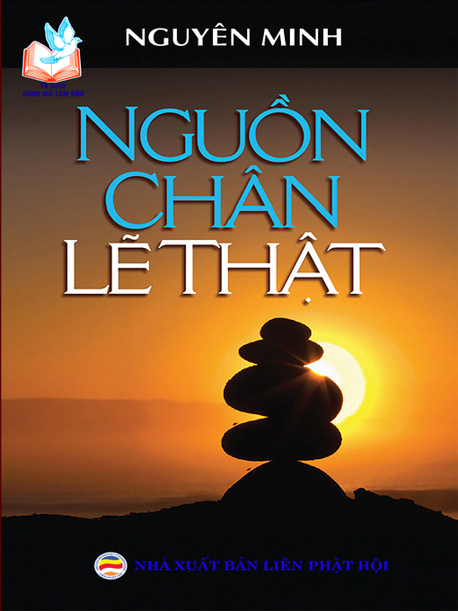 Title details for Nguồn chân lẽ thật by Nguyên Minh - Available